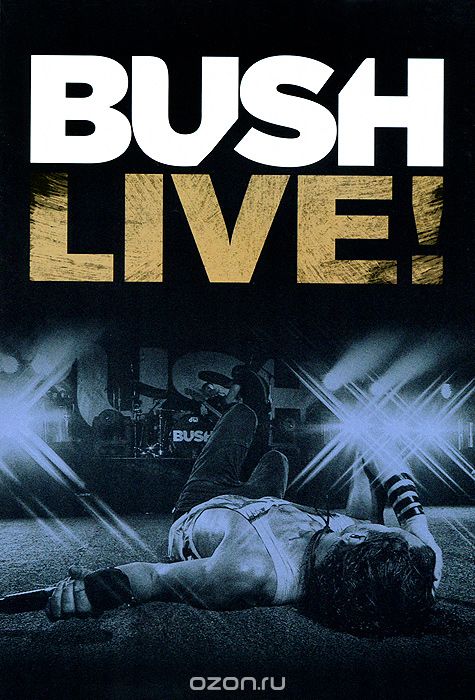Bush: Live!
